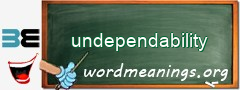 WordMeaning blackboard for undependability